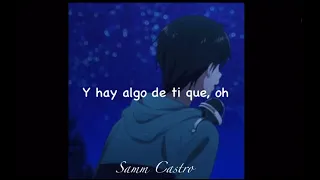 Something About You - Eyedress (COVER EN ESPAÑOL) Spanish Version - Samm Castro