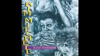 Kim Mitchell - Aural Fixations (1992) [Complete CD]