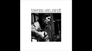 Townes Van Zandt - Like A Summer Thursday (Live at Carnegie Hall, 1969)