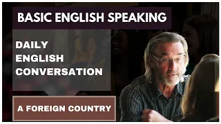 A Foreign Country - Daily English Conversation | Lesson 16 | English Period