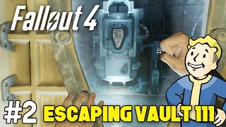 Fallout 4 - Episode 2 - "ESCAPING VAULT 111"