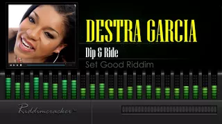 Destra Garcia - Dip & Ride (Set Good Riddim) [Soca 2015] [HD]