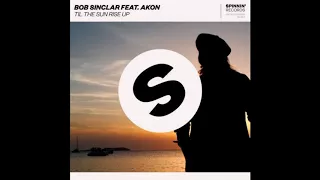 Bob Sinclair feat. Akon - Til the Sun Rise Up (HRRICVNE Remix)