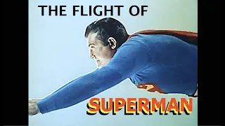 Superman's Flight '58 (No Music) + Outtakes!