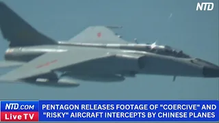 Pentagon Releases Footage of "Coercive" and "Risky" Aircraft Intercepts by Chinese Planes