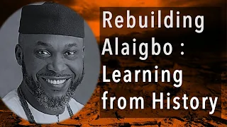 Rebuilding Alaigbo : Learning from History - Osita Chidoka - Igbo Conference