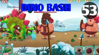 Dino Bash Level 53 Android walk-through Gameplay...!