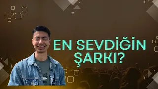 İnsanlara En Sevdikleri Şarkıyı Sordum!