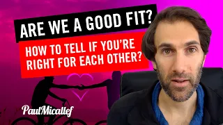 Are we a good fit? How to tell if you're right for each other? | Autism and Relationships