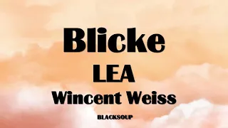 LEA x Wincent Weiss - Blicke Lyrics