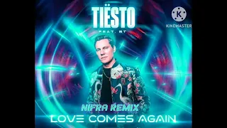 Tiësto Ft. BT - Love Comes Again (NIFRA REMIX)