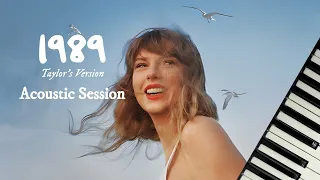 1989 Album (Taylor's Version) (Acoustic Session) - Taylor Swift | Full Piano Album