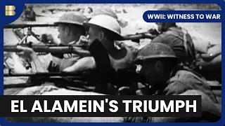 El Alamein Battle - WWII: Witness to War - S01 EP107 - History Documentary