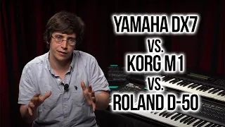 Yamaha DX7 vs. Korg M1 vs. Roland D-50 | The 3 Horsemen of the Digital Apocalypse