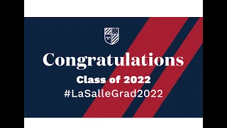 La Salle Class of 2022 Commencement Ceremony