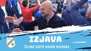 Željko Sopić nakon Hajduka - 20. kolo (2023./2024.)