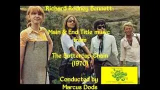 Richard Rodney Bennett: music from The Buttercup Chain (1970)