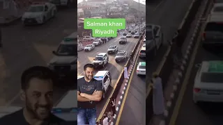 Salman Khan Protocol in Riyadh Saudi Arabia