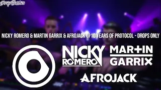 Nicky Romero & Martin Garrix & Afrojack @10 Years Of Protocol - Drops Only