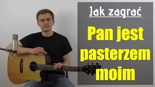 #98 Jak zagrać na gitarze Pan jest pasterzem moim - JakZagrac.pl
