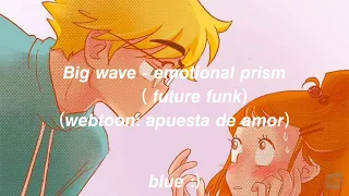 ミカヅキBIGWAVE - Emotional Prism (Future-Funk) - Traducida español - blue :) (apuesta de amor)