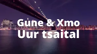 Gvne Xmo - Uur tsaital lyrics