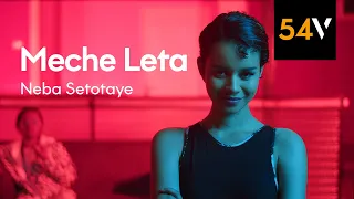 Neba Setotaye - Meche Leta (official video) - 54vibez