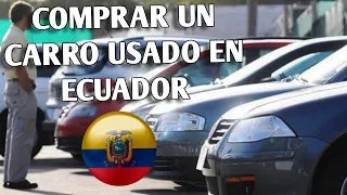 Comprar un CARRO USADO en Ecuador PASO A PASO - Guia 2024