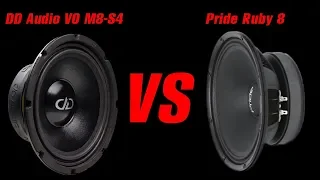 DD Audio VO M8-S4 vs Pride Ruby 8