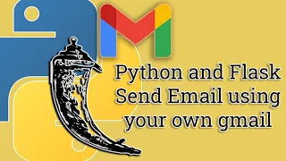 how to send email in Python and flask using your own gmail
