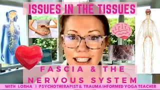 Fascia and the Nervous System, Vagus Nerve & Organs 🧠🩻🫀 | With Lorna | Psychotherapist