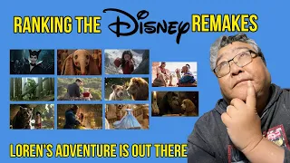 Ranking The Disney Remakes - Loren's Adventure Is Out There Episode 011
