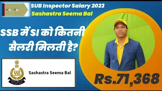 Sub Inspector Salary In SSB 2023/SSB sub inspector salary/SI Salary In SSB/Salary in SSB