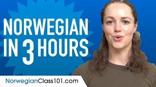 Learn Norwegian in 3 Hours - ALL the Norwegian Basics You Need
