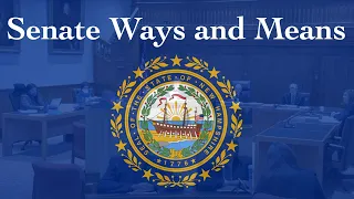 Senate Ways and Means (05/08/2024)