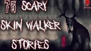 75 SCARY SKINWALKER/WENDIGO STORIES | ULTIMATE MEGA COMPILATION