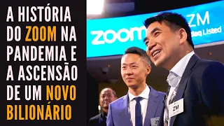 A história do Zoom em meio à pandemia e a ascensão de um novo bilionário