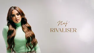 NEJ' - Rivaliser (Lyrics Video)