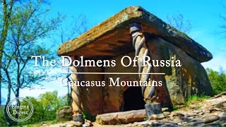 The Dolmens Of Russia | Caucasus Mountains | Mystery Myth And Legend ✔️