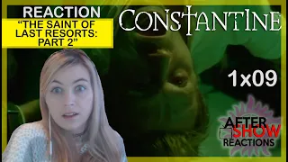 Constantine 1x09 - "The Saint of Last Resorts: Part Two" Reaction Part 1/2