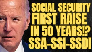 GREAT NEWS! FIRST RAISE For Social Security Beneficiaries in 50 YEARS!? SSA, SSI, SSDI Payments