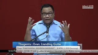 Evan. Lianding Guite | Pianthakna Kikhekna | 03-04-2020