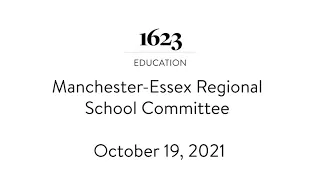 Manchester-Essex Regional School Committee — October 19, 2021