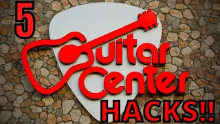 5 Guitar Center HACKS You Should Know!!!