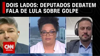 Dois Lados: Deputados debatem fala de Lula sobre golpe | LIVE CNN