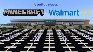 Newer, better, Minecraft Walmart