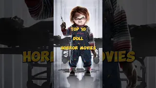 Top 10 Doll Horror Movies 🔥 #shorts #horrorshorts