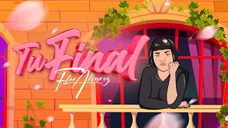 Flor Alvarez - Tu Final (Video Lyrics)