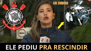 BOMBA! PEDIU PRA SAIR! FIM DE CICLO! RESCISÃO DELE ACONTECERÁ?ÚLTIMAS NOTICIAS DO CORINTHIANS DEHOJE