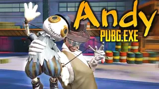 ANDY.EXE | PUBG MOBILE